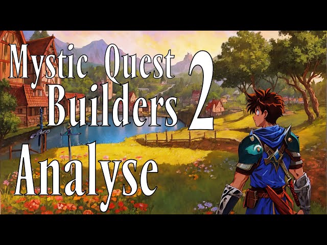 Mystic Quest Builders 2 - Analyse