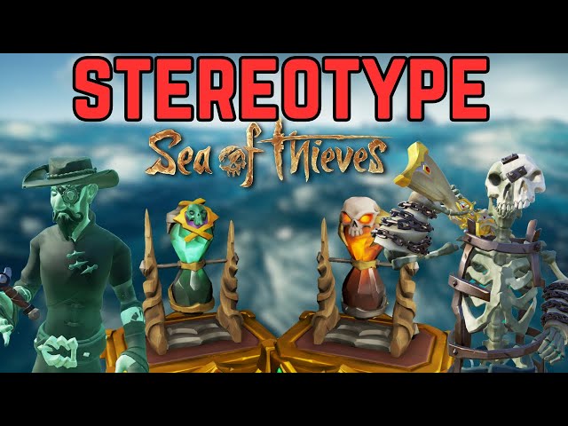 Sea Of Thieves: Hourglass Players Stereotypes