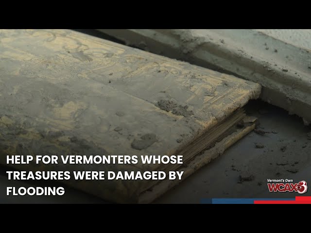 Help for Vermonters whose treasures were damaged by flooding