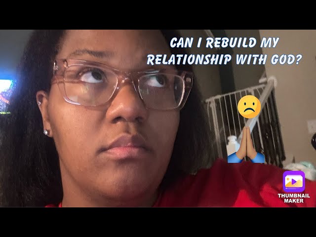 Rebuilding My Relationship with God: Grieving, Healing, and Finding Peace