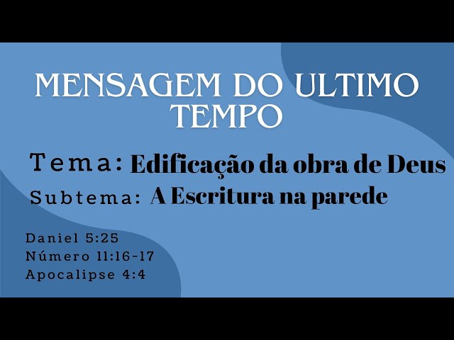 Edificação da obra de Deus: A Escritura na Parede (8) 02/02/2025