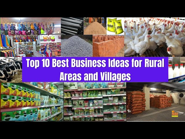 Top 10 Best Business Ideas for Rural Areas and Villages