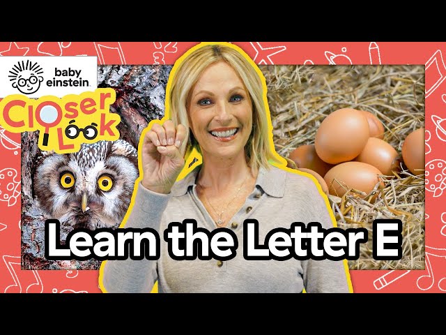 NEW! Closer Look: The Letter E 🔍 | Learning Letters With Marlee Matlin ⭐️ | Baby Einstein | Alphabet