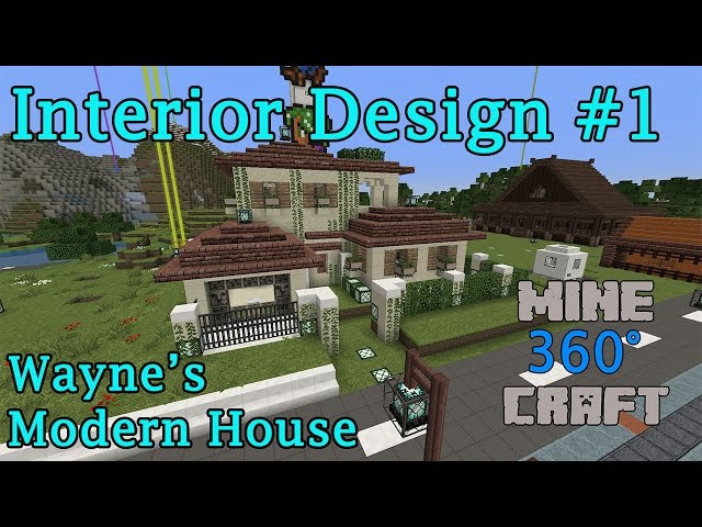 Interior Design #1 - Wayne's Modern House | Minecraft 360 Degrees