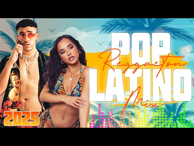 Fiesta Latina Mix 2025 - Maluma, Becky G, Shakira, Daddy Yankee, Nicky Jam - Pop Latino Reggaeton