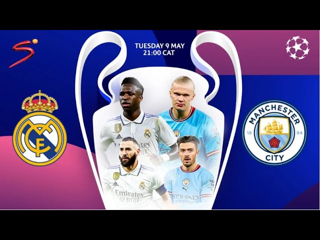 🔴LIVE NOW : REAL MADRID vs  MANCHESTER CITY 🔥🔥🔥