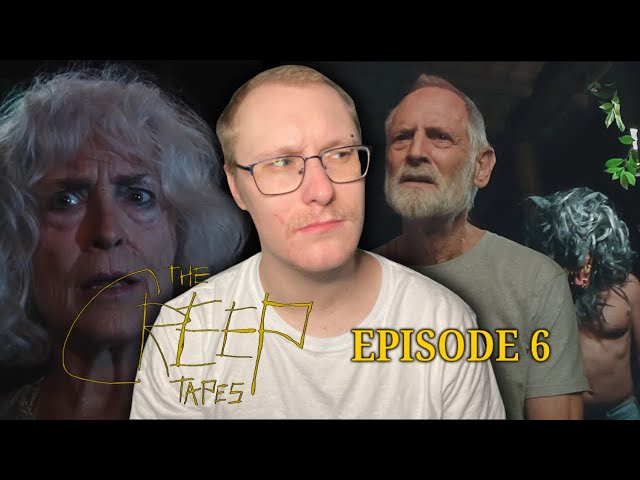 The Creep Tapes - Episode 6 (FINALE) Review