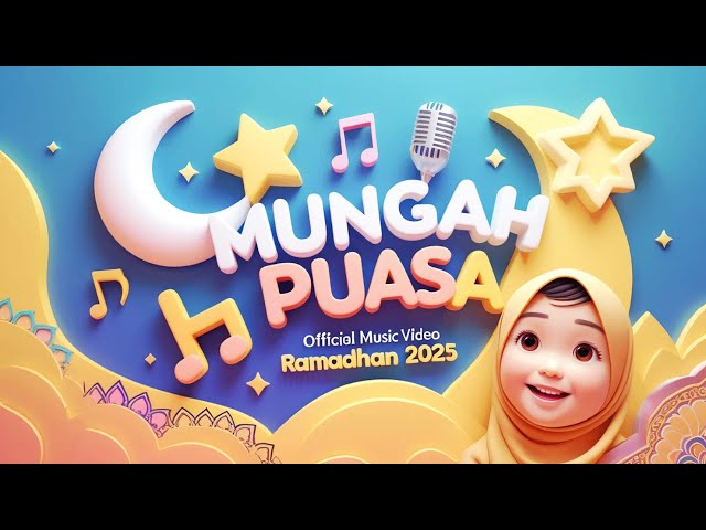 Islamic Song For Kids - Ramadan Song For Kids 2025 | Munggah Puasa