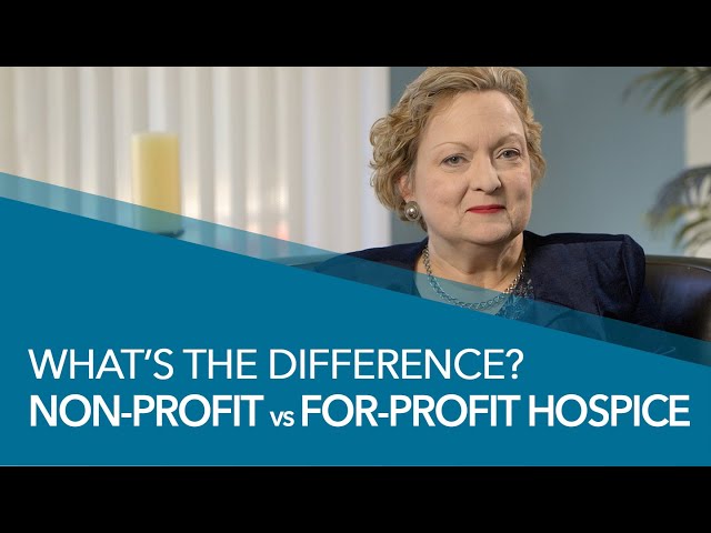 Non-Profit vs For-Profit Hospice - What’s the difference?