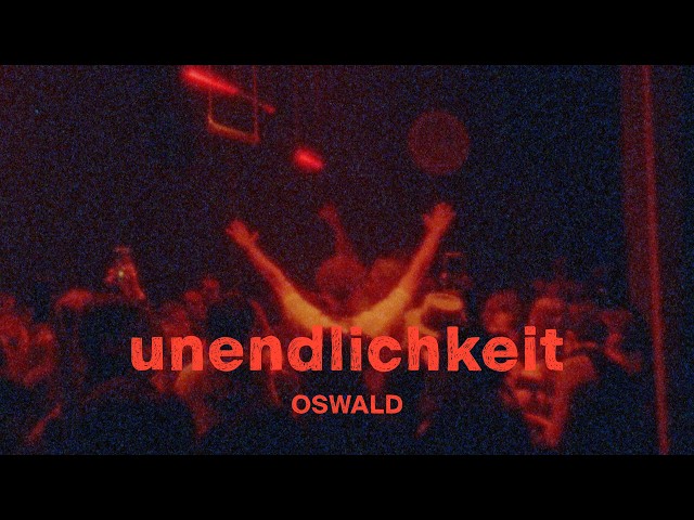 OSWALD - unendlichkeit (official visualizer)