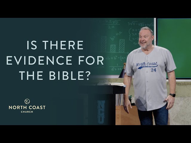 Is There Evidence For The Bible?, Message 2 - Foundations of Faith 101