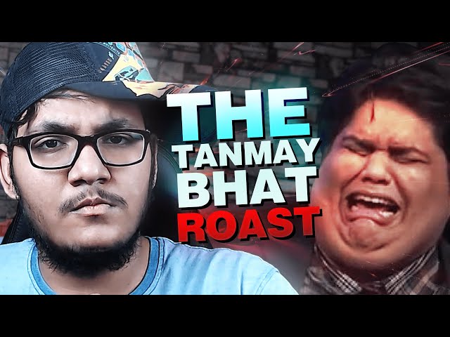 The @tanmaybhat Roast!