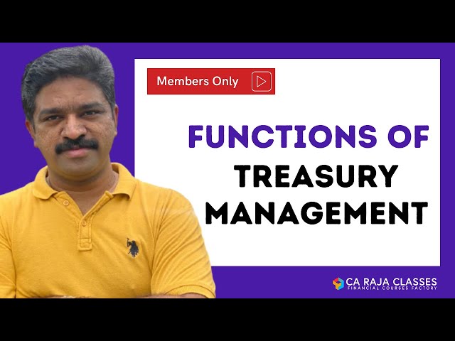 Functions of Treasury Department | Exclusive for Channel Members | CA Raja Classes