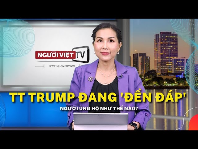 TT Trump đang 'đền đáp' người ủng hộ như thế nào?