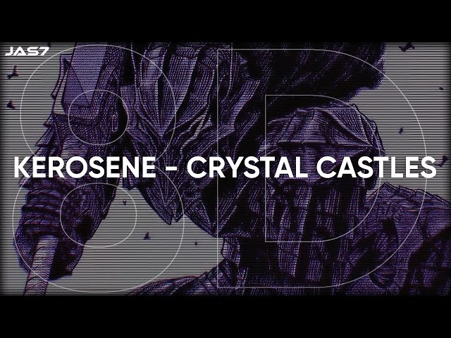 KEROSENE - Crystal Castles (8D Version)