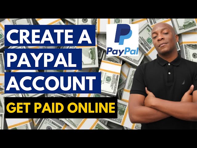 How To Create A PayPal Account In South Africa In 2022 | Send & Receive Money