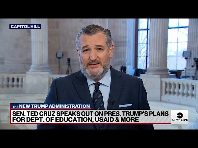 Trump's plan to shut down Education Department, USAID is ‘will of the voters’: Sen. Cruz