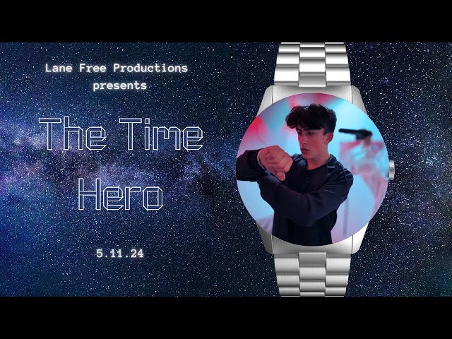 The Time Hero | Sci-fi Short Film