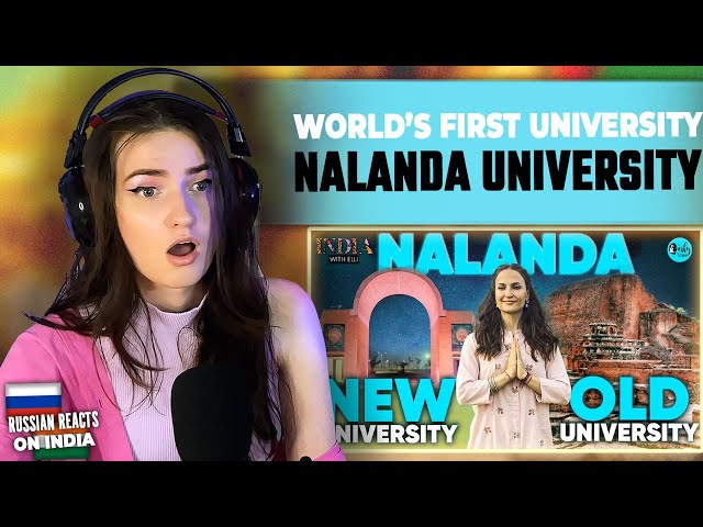 The Ancient Heritage of Nalanda Reaction!!! Elli AvrRam Explores