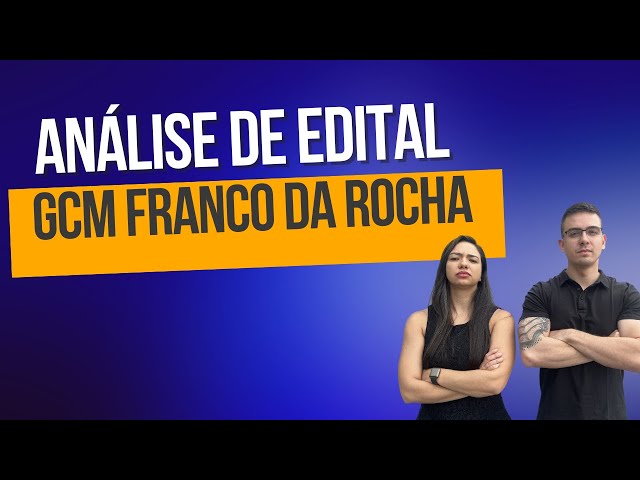 Edital GCM de Franco da Rocha - Análise