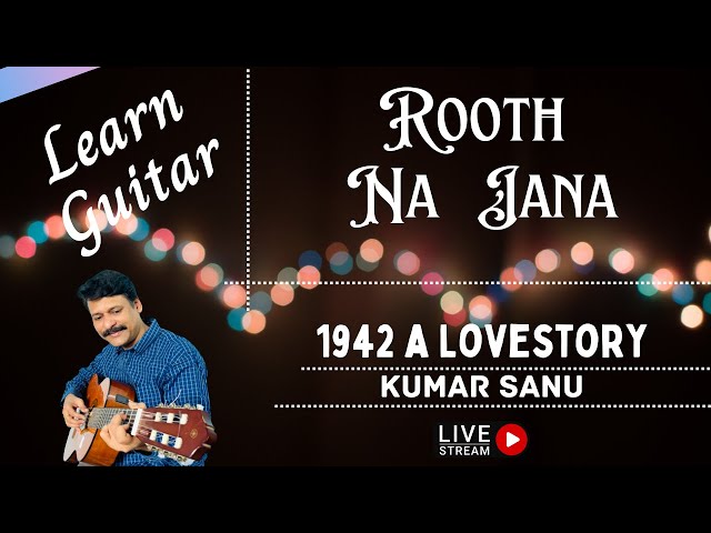 Rooth na jana chords | kumar sanu songs guitar cover | 1942 A Love story. @GuitarGaani