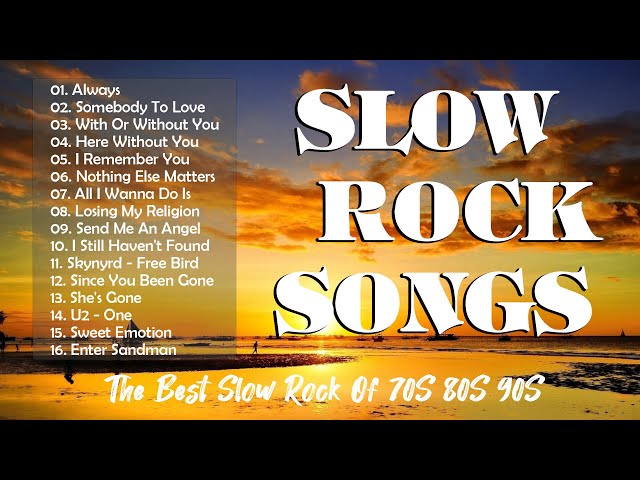 Slow Rock Nonstop Medley 70's 80's 90's - Bon Jovi, Scorpions, Ledzeppelin, U2, Aerosmith,Queen REM