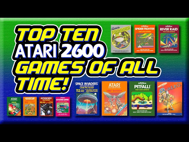 Our TOP TEN Favorite Atari 2600 Games with @GenXGrownUp!