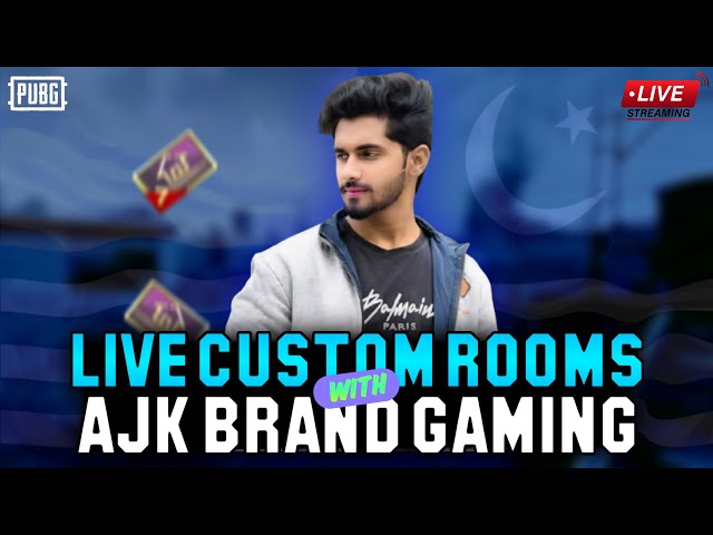 AJK BRAND LIVE CUSTOM ROOMS + GAMEPLAY _  PUBG MOBILE .