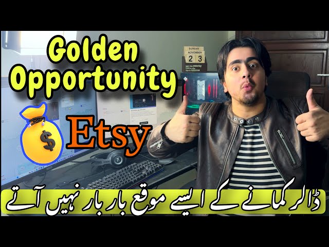 Golden Opportunity 🤑 || Etsy Account in Pakistan 2025