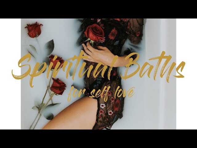 🌹Spiritual Bath for 𝓼𝓮𝓵𝓯 𝓵𝓸𝓿𝓮✨🧽🚿🛀