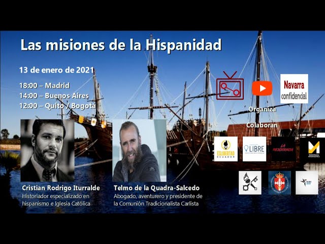 Las misiones de la Hispanidad | Cristian R. Iturralde y Telmo Aldaz