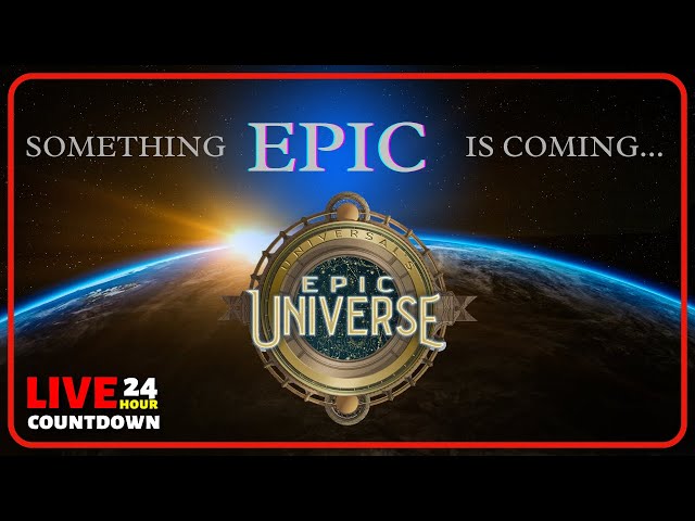 🔴LIVE🔴 EPIC Universe COUNTDOWN To Opening Day May 22nd 2025