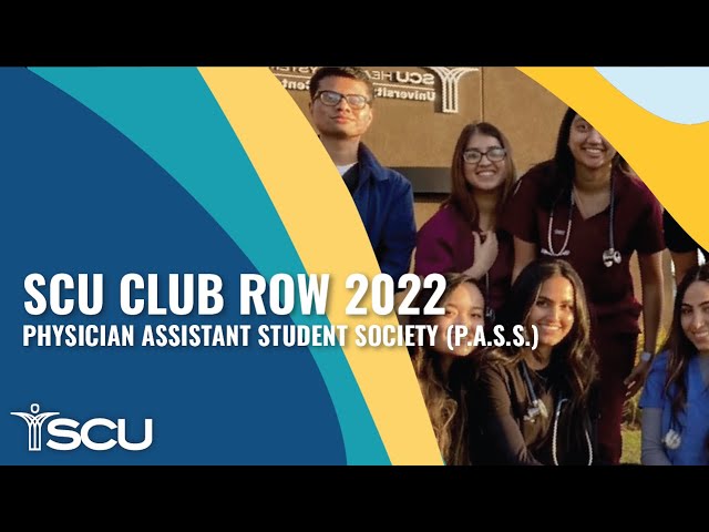 SCU Club Row 2022 Physician Assistant Student Society (P.A.S.S.) Video