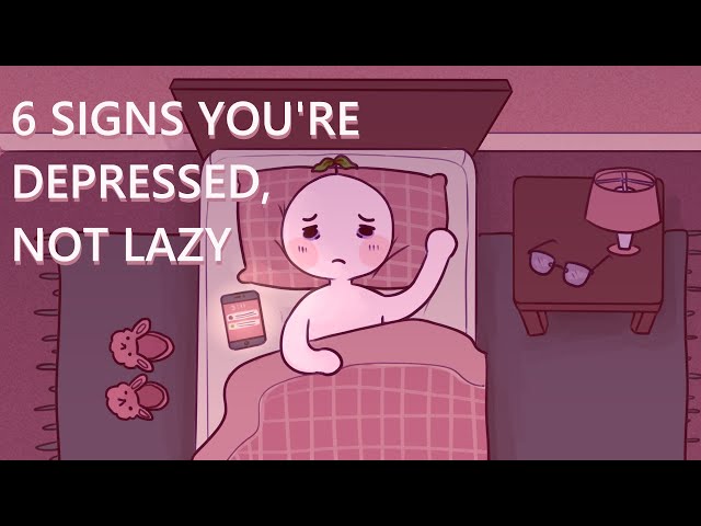 6 Signs You're Depressed, Not Lazy