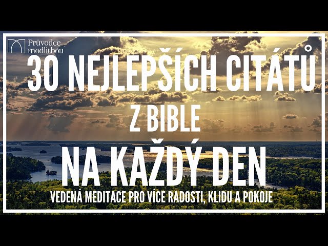 Nejlepší citáty z Bible | Mocné verše | Meditace s Božím slovem |  Síla slova | Průvodce modlitbou