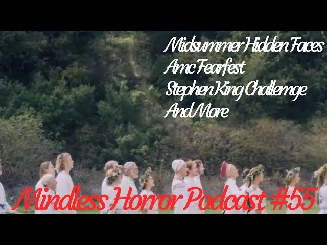 MIDSOMMER DID WHAT?!?!?! - Mindless Horror Podcast Episode 55