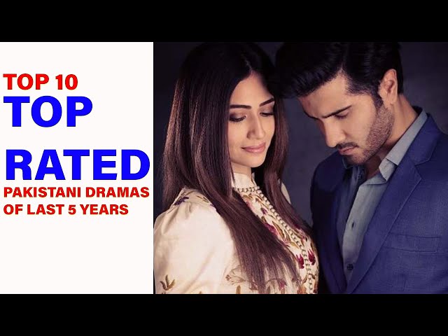 Top 10 Top Rated Pakistani Dramas Of LAST 5 Years