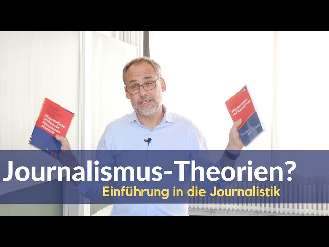 #02 Einführung in die Journalistik: Theorien des Journalismus