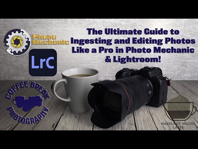 The Ultimate Guide to Ingesting and Editing Photos Like a Pro in Photo Mechanic & Lightroom