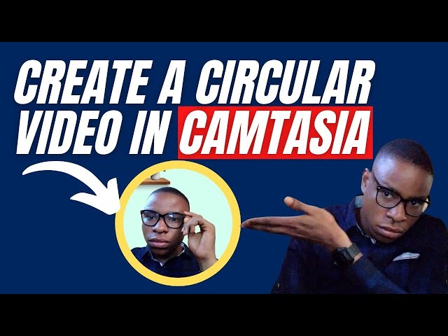 How to Create A Circular Video In Camtasia | Stars, Boxes & Circles.