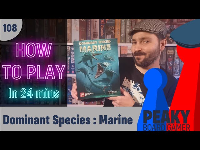 How to play Dominant Species Marine board game - Full teach - Peaky Boardgamer