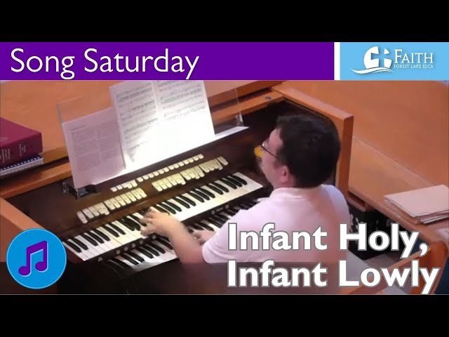 Song Saturday: Infant Holy, Infant Lowly