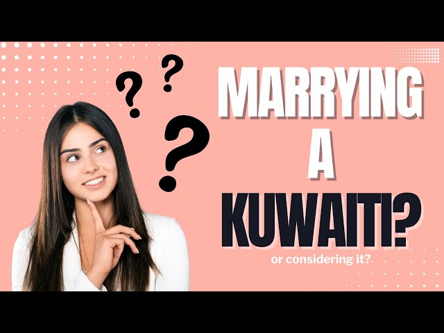 What to Expect When Marrying a Kuwaiti | Kuwait Cultural Tips & Traditions