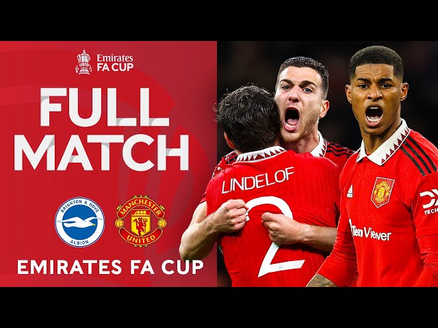 FULL MATCH | Brighton v Manchester United | Semi-Final | Emirates FA Cup 2022-23