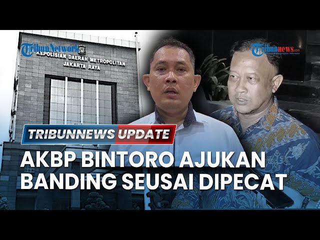 🔴LIVE: AKBP Bintoro Menangis seusai Dipecat Polri karena Dugaan Penyuapan, Kini Ajukan Banding