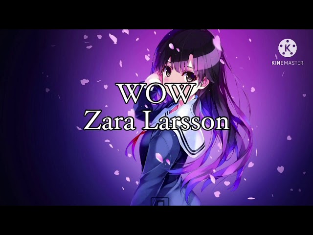 WOW - Zara Larsson ~||1 Hour||~