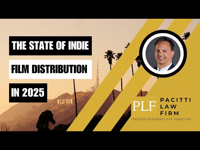 THE STATE OF INDIE FILM DISTRIBUTION IN 2025