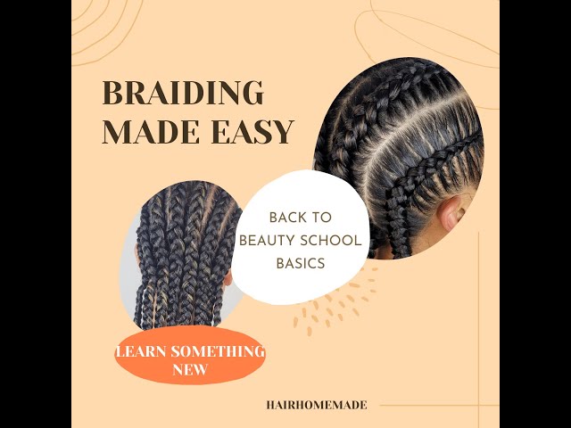 Beauty School Basics: Braiding for beginners