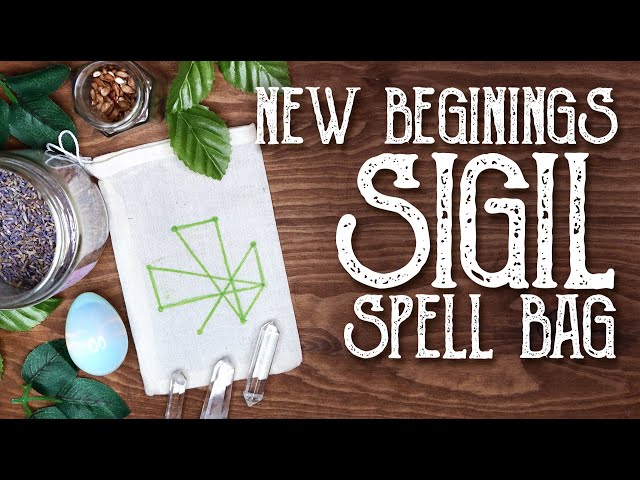 Sigil Magic Spell Bag For New Beginnings - How to make a magic sigil - Magical Crafting