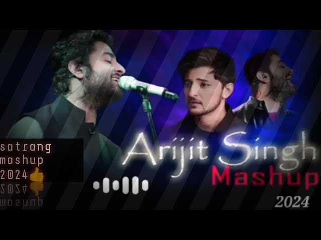 Arijit Singh ka song satrang mashup 2025ka#arijitsingh #trendingvideo #video #viralvideo #viralshort